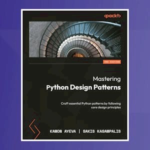 Mastering Python Design Patterns