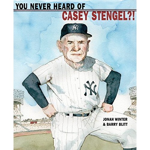 You Never Heard of Casey Stengel?! (You Never Heard Of...?)