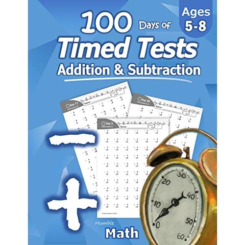 Humble Math 100 Days of Timed Tests: Addition and Subtraction: Grades K-2
