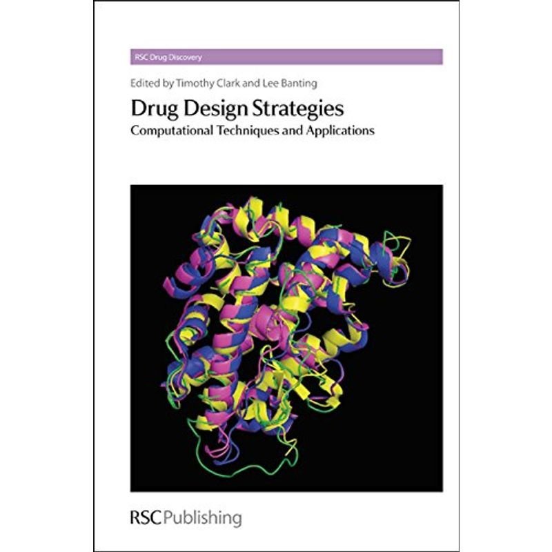 Drug Design Strategies: Computational Techniques and Applications (Dru