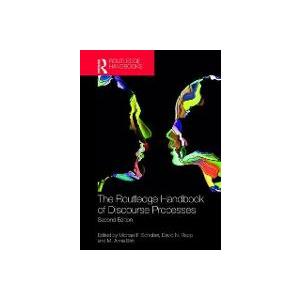 The Routledge Handbook of Discourse Processes: Second Edition