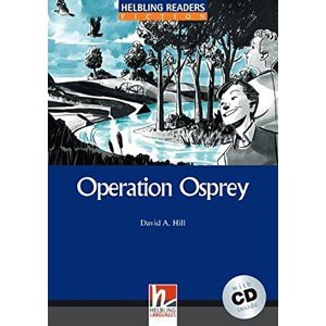 Helbling Languages Helbling Readers Blue Series: Level Operation Osprey with CD