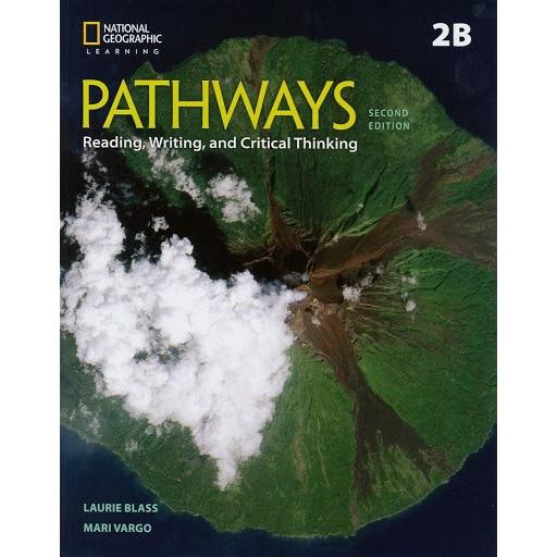 Pathways Reading Writing and Critical Thinking 2nd Edition Book Split 2B