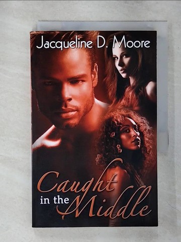 【書寶二手書T5／原文小說_AQ8】Caught in the Middle_Moore, Jacqueline D