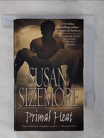 【書寶二手書T5／原文小說_SVU】Primal Heat_Sizemore, Susan