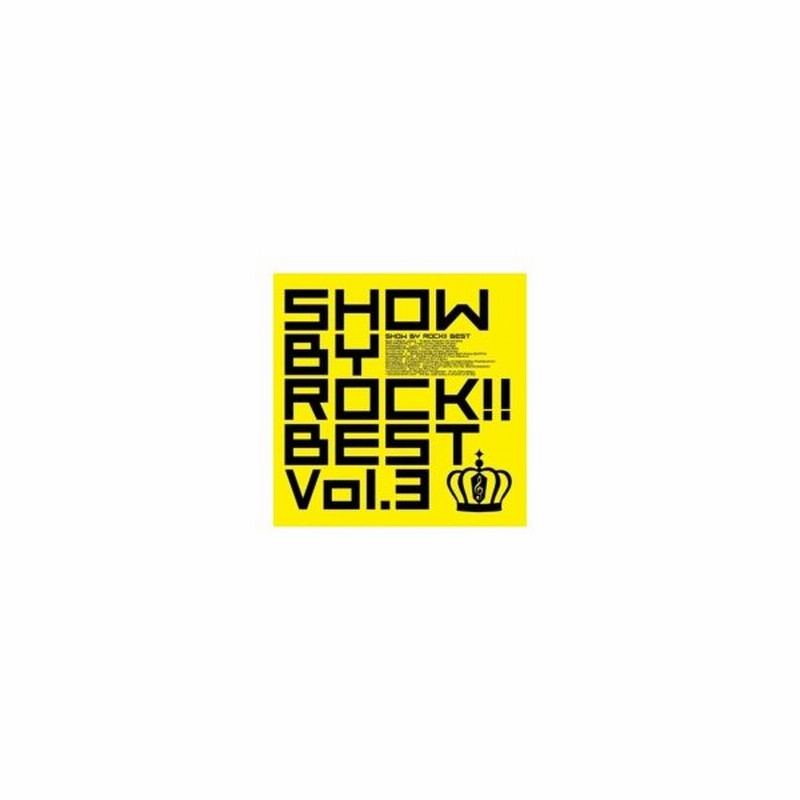 Show By Rock Show By Rock Best Vol 3 国内盤 Cd 通販 Lineポイント最大0 5 Get Lineショッピング