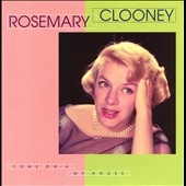 Rosemary Clooney Come On-a My House[15895]