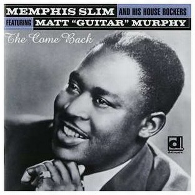 Cd メンフィス スリム With マット マーフィー ザ カム バック ヴィンテージ シカゴ セッションズ1952 54 解説歌詞付 ライナーノーツ 初回限定生産盤 通販 Lineポイント最大0 5 Get Lineショッピング