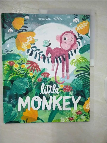 【書寶二手書T8／少年童書_E2F】Little Monkey (精裝本)_Marta Altes