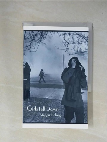【書寶二手書T1／原文小說_X8S】Girls Fall Down_Helwig, Maggie
