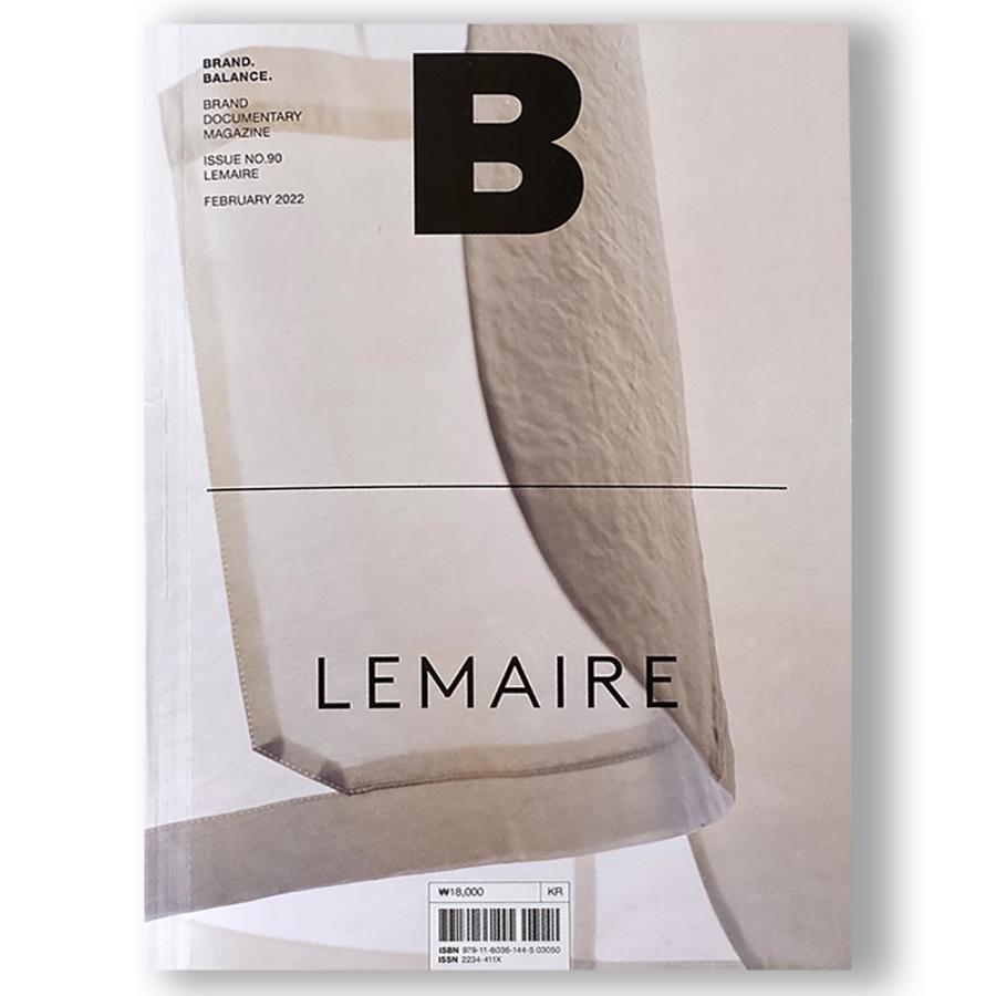 Magazine B Issue 90 LEMAIRE（ブランドドキュメンタリーマガジン　ルメール特集号）