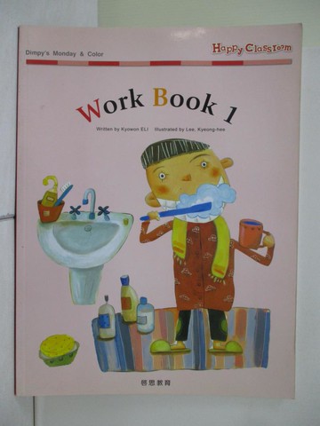 【書寶二手書T1／語言學習_ZMN】Happy Classroom Work Book 1_Sun-kyeong Cho, Kyowon English Language Center