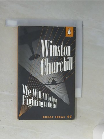 【書寶二手書T2／原文小說_TJH】We Will All Go Down Fighting to the End_Winston Churchill