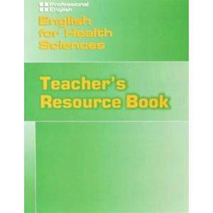 English for Health Sciences Teacher’s Resource Book