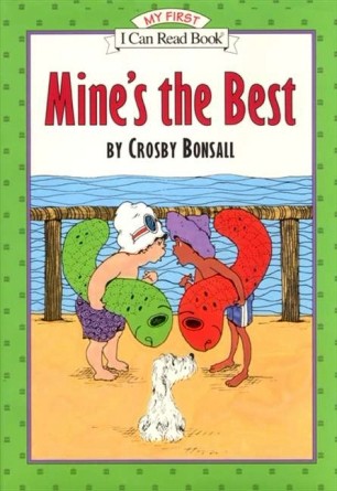 An I Can Read Book My First Reading: Mine’s the Best[二手書_良好]