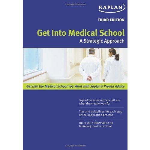 Get Into Medical School: A Strategic Approach