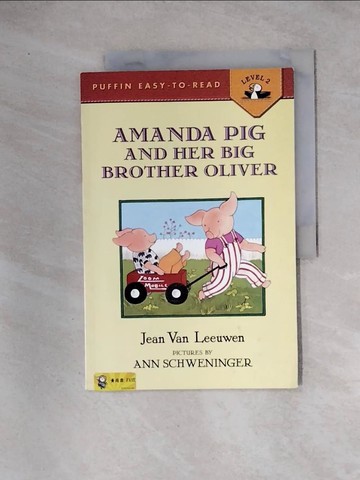 【書寶二手書T4／原文小說_TUI】Amanda Pig and Her Big Brother Oliver_Van Leeuwen, Jean/ Schweninger, Ann (ILT)
