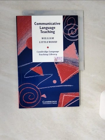 【書寶二手書T1／大學教育_T78】Communicative Language Teaching (Cambridge Language Teaching Library)_William Littlewood