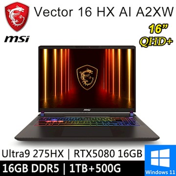 微星 Vector 16 HX AI A2XWIG-014TW-SP1 16吋 灰(Ultra 9 275HX/16G/1TB+500G/RTX5080 16G/W11)特仕版