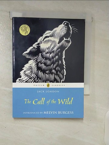【書寶二手書T8／少年童書_XKN】The Call of the Wild_London, Jack/ Burgess, Melvin (INT)/ Gascoigne, Martin (ILT)