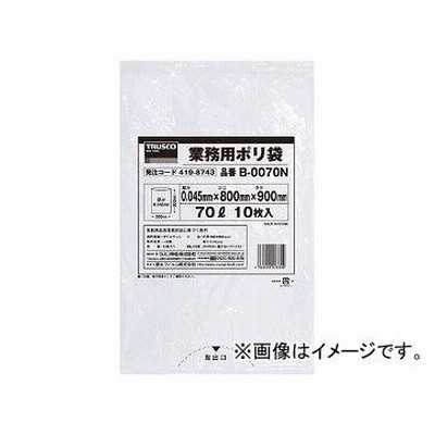 トラスコ中山/TRUSCO 業務用ポリ袋0.045×70L(透明) B0070N(4198743) JAN：4989999203349