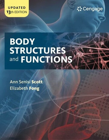 BODY STRUCTURES AND FUNCTIONS UPDATED  2019 (13版) SCOTT  Cengage