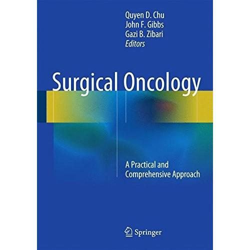 Surgical Oncology: A Practical and Comprehensive Approach