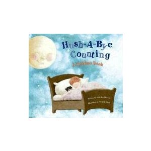 Hush-A-Bye Counting: A Bedtime Book