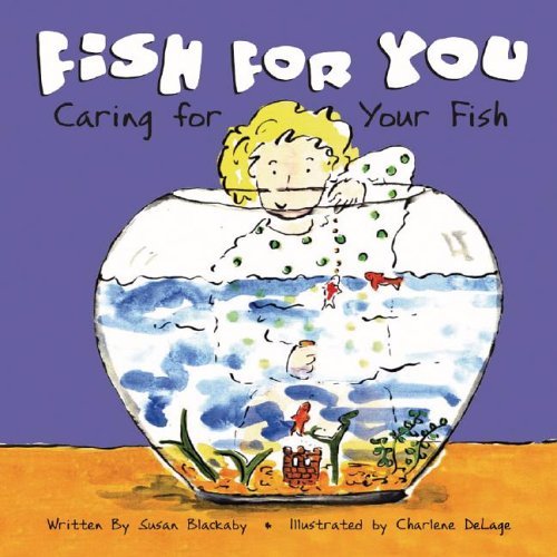 Fish for You: Caring for Your Fish (Pet Care)