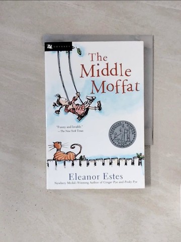 【書寶二手書T6／兒童文學_WBO】The Middle Moffat_Estes, Eleanor/ Slobodkin, Louis (ILT)