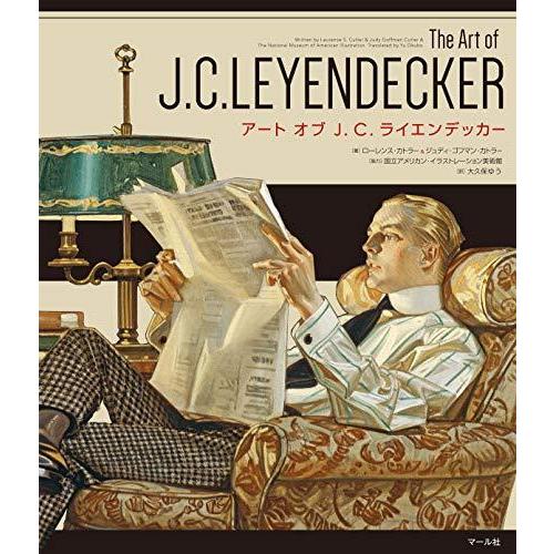 アート オブ J. C. ライエンデッカー The Art of LEYENDECKER