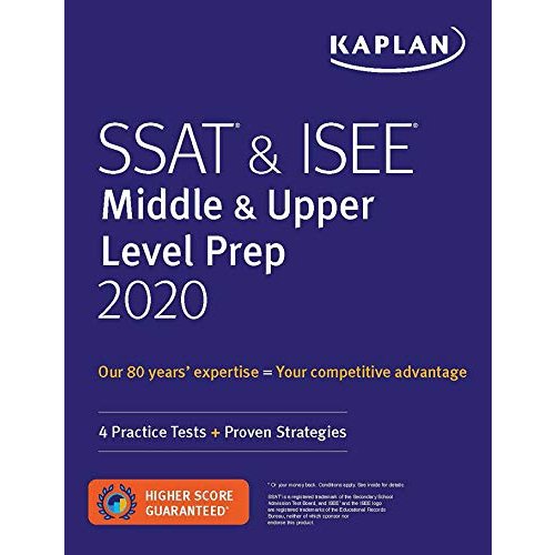 SSAT  ISEE Middle  Upper Level Prep 2020: Practice Tests   Proven Strategies (Kaplan Test Prep)