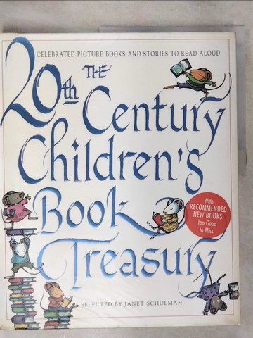 【書寶二手書T4／少年童書_YIM】The 20th-Century Children's Book Treasury: Picture Books and Stories to Read Aloud_SCHULMAN, JANET
