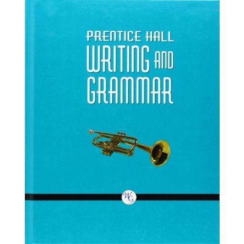 Prentice Hall Writing and Grammar: Grade Nine