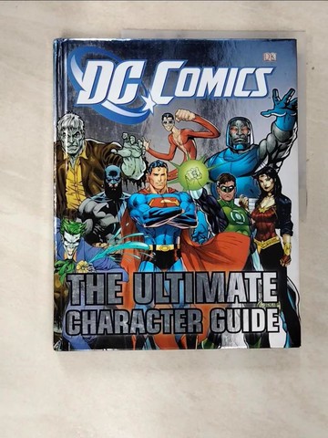 【書寶二手書T6／少年童書_QD2】DC Comics: The Ultimate Character Guide_Snider, Brandon T.