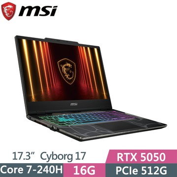 MSI Cyborg 17 B2RWEKG-019TW (Core 7 240H/16G/512G SSD/RTX5050/17.3/W11)