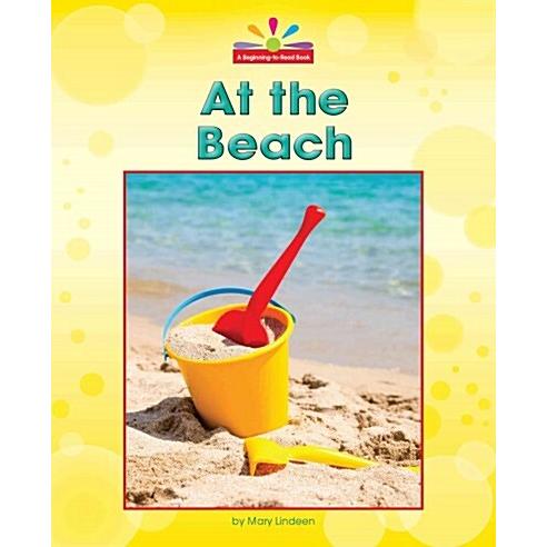 At the Beach (Library Binding)