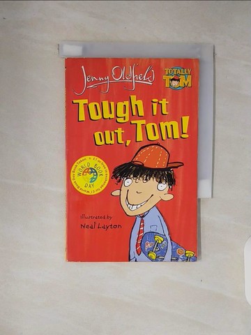 【書寶二手書T3／兒童文學_XP6】Tough It Out Tom_Jenny Oldfield