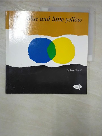 【書寶二手書T9／少年童書_T2U】Little Blue and Little Yellow_Lionni, Leo
