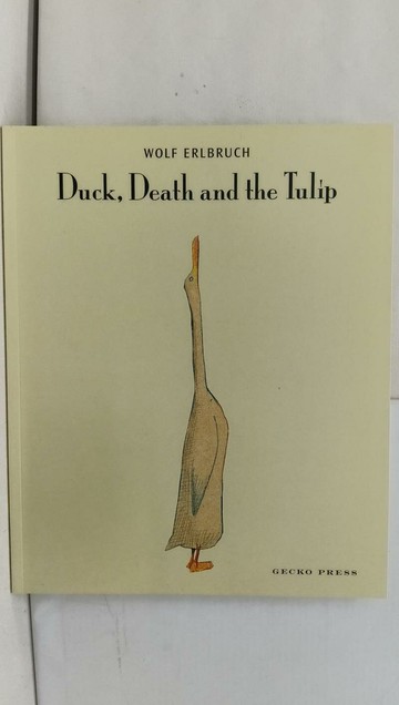 【書寶二手書T1／心靈成長_Y32】Duck, Death and the Tulip_Wolf Erlbruch