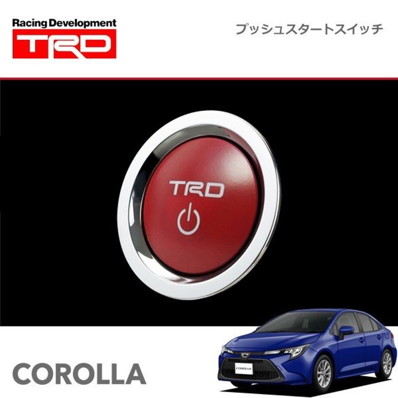 TRD プッシュスタートスイッチ ガソリン車用 カローラ NRE210 ZRE212