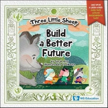 Three Little Sheep Build a Better Future（精）  Sarah Ang  WS EDUCATION CHILDREN
