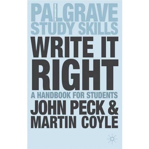 Write It Right: A Handbook for Students (Palgrave Study Guides)