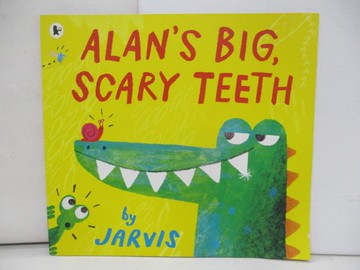 【書寶二手書T4／少年童書_ZNN】Alan’s Big, Scary Teeth_Jarvis