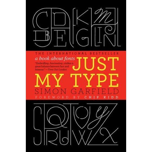 Just My Type: A Book About Fonts