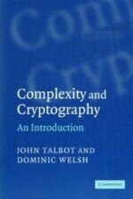 Complexity and Cryptography An Introduction  J.TALBOT 2006 Cambridge