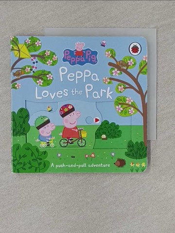 【書寶二手書T1／少年童書_YNQ】Peppa Pig: Peppa Loves The Park: Novelty Book_Peppa Pig