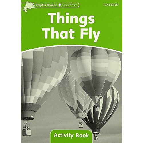 Dolphin Readers Level Things Fly Activity Book