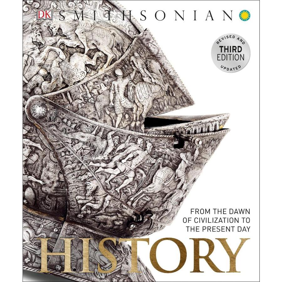 History: From the Dawn of Civilization to the Present Day (DK Definitive Vi