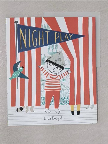 【書寶二手書T1／少年童書_Y8O】Night Play_Boyd, Lizi